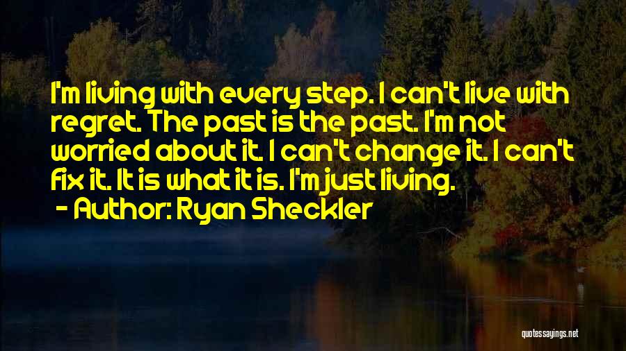 Not Living With Regret Quotes By Ryan Sheckler