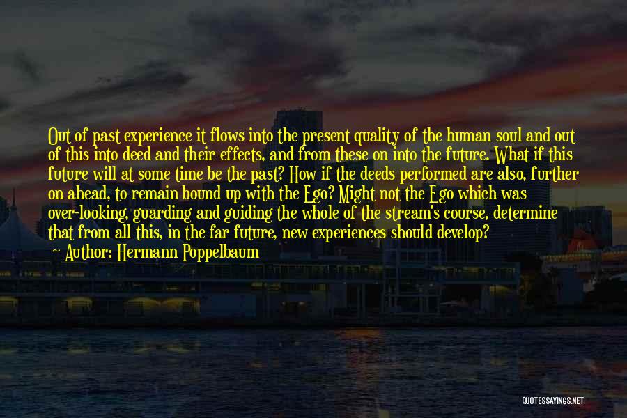 Not Looking Ahead Quotes By Hermann Poppelbaum