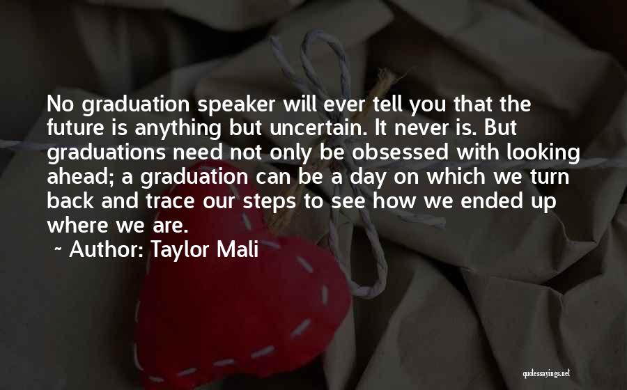 Not Looking Ahead Quotes By Taylor Mali