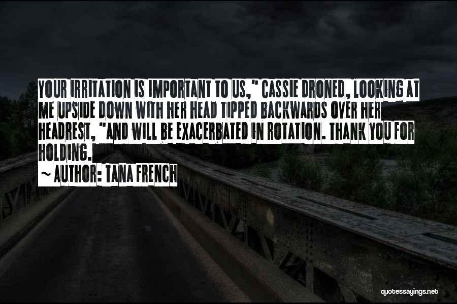 Not Looking Backwards Quotes By Tana French