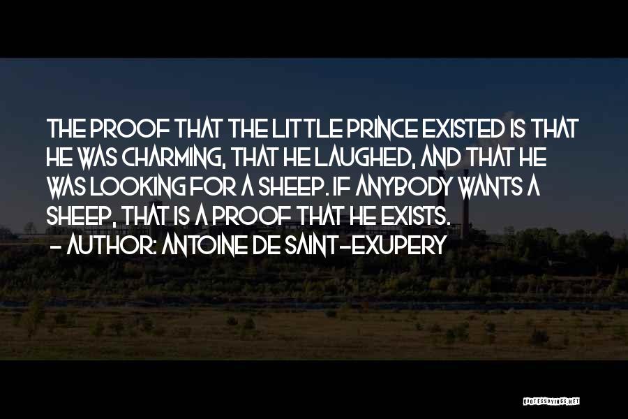 Not Looking For Prince Charming Quotes By Antoine De Saint-Exupery