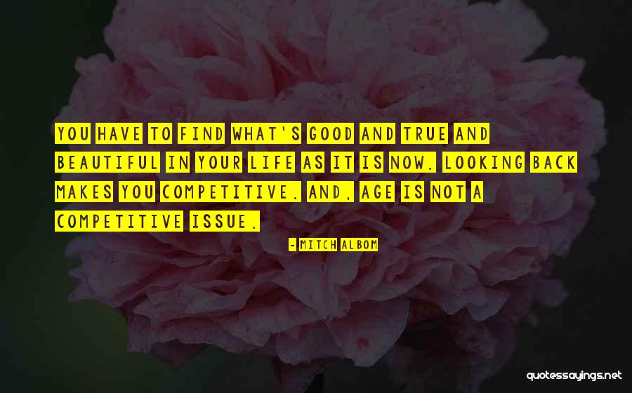Not Looking Your Age Quotes By Mitch Albom Not Looking Your Age Quotes By Mitch Albom