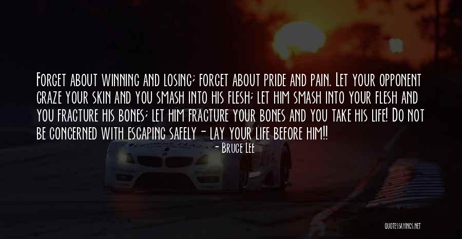 Not Losing Him Quotes By Bruce Lee Not Losing Him Quotes By Bruce Lee
