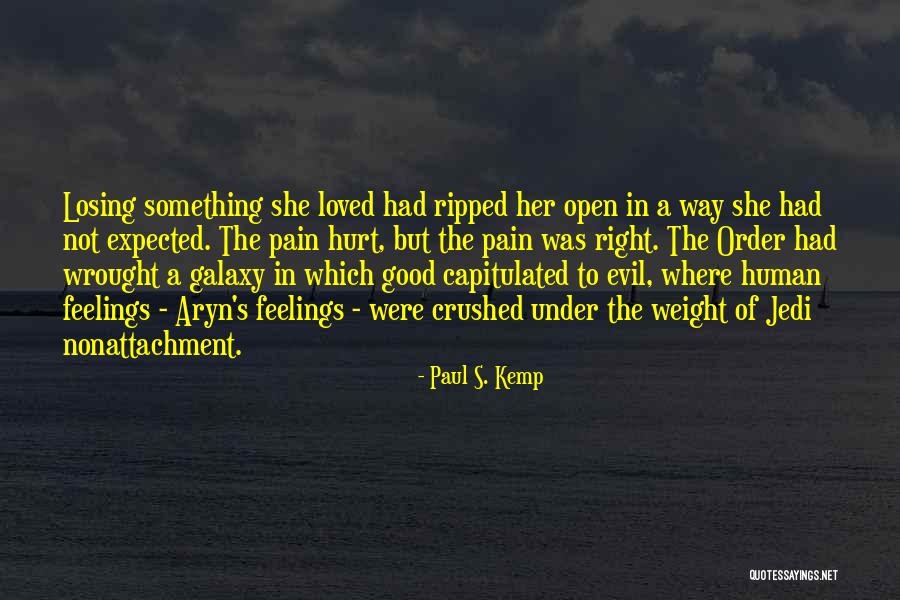 Not Losing Something Good Quotes By Paul S. Kemp