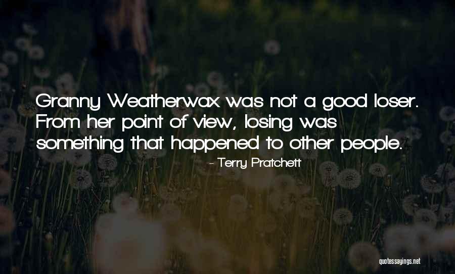 Not Losing Something Good Quotes By Terry Pratchett