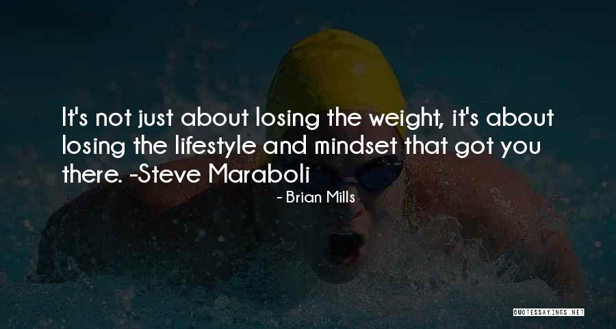 Not Losing Weight Quotes By Brian Mills Not Losing Weight Quotes By Brian Mills