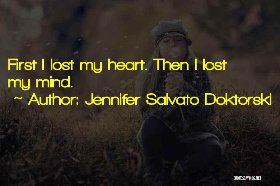 Not Losing Your Mind Quotes By Jennifer Salvato Doktorski