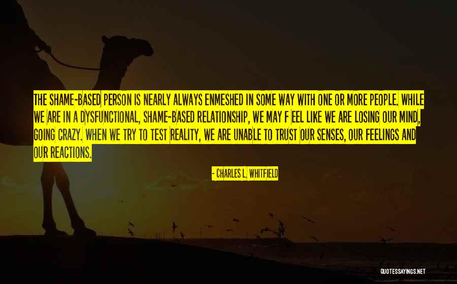 Not Losing Yourself In A Relationship Quotes By Charles L. Whitfield Not Losing Yourself In A Relationship Quotes By Charles L. Whitfield