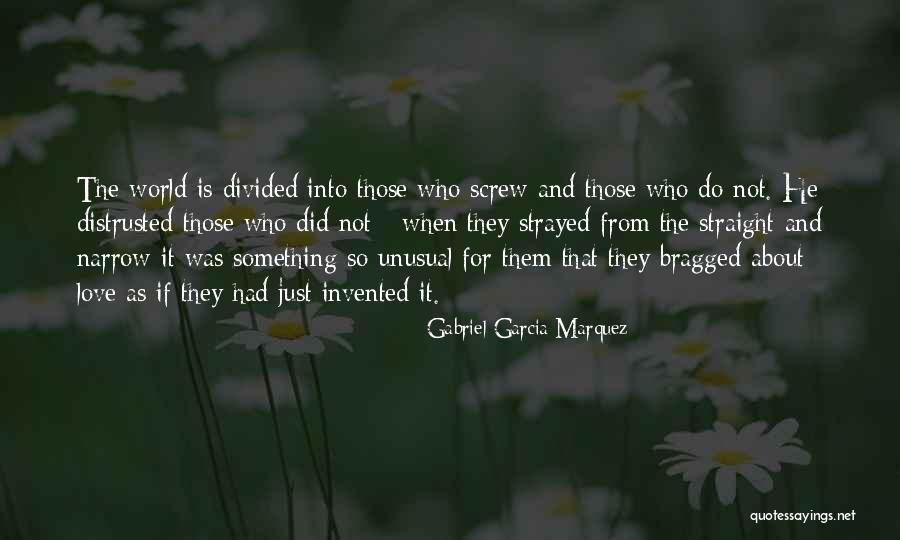 Not Love Just Lust Quotes By Gabriel Garcia Marquez Not Love Just Lust Quotes By Gabriel Garcia Marquez