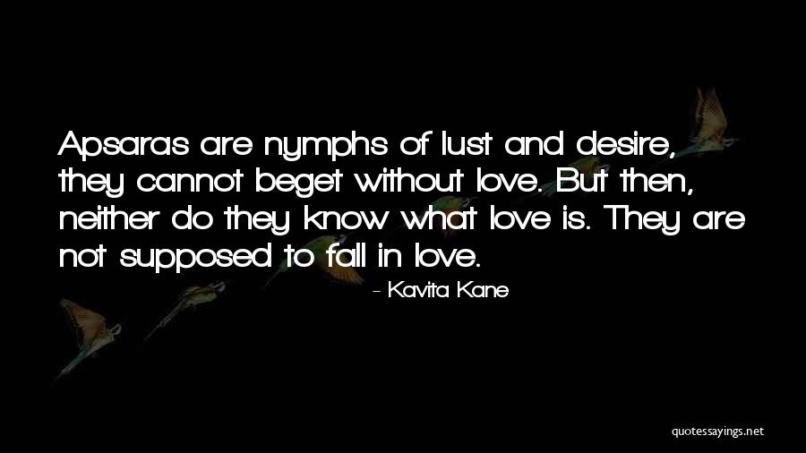 Not Love Just Lust Quotes By Kavita Kane