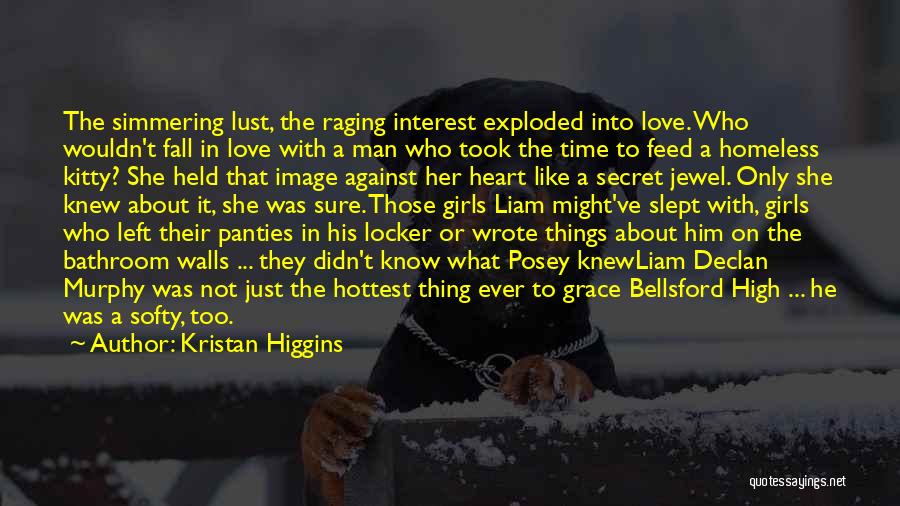 Not Love Just Lust Quotes By Kristan Higgins
