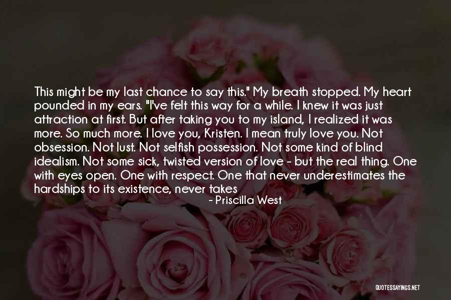 Not Love Just Lust Quotes By Priscilla West Not Love Just Lust Quotes By Priscilla West