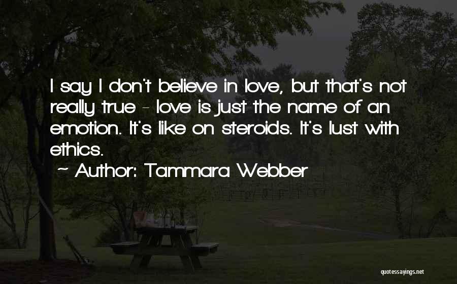 Not Love Just Lust Quotes By Tammara Webber