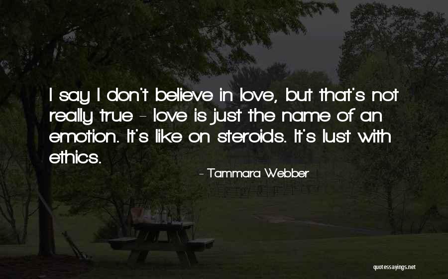 Not Love Just Lust Quotes By Tammara Webber