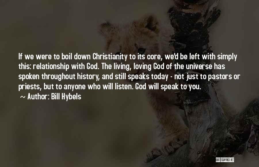 Not Loving Anyone Quotes By Bill Hybels