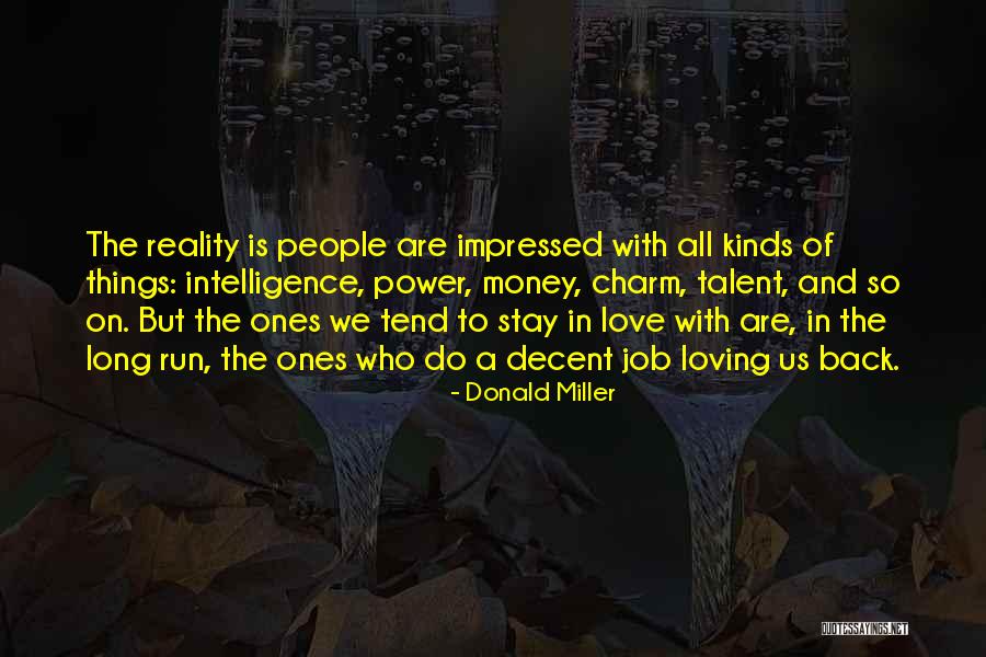 Not Loving Your Job Quotes By Donald Miller Not Loving Your Job Quotes By Donald Miller