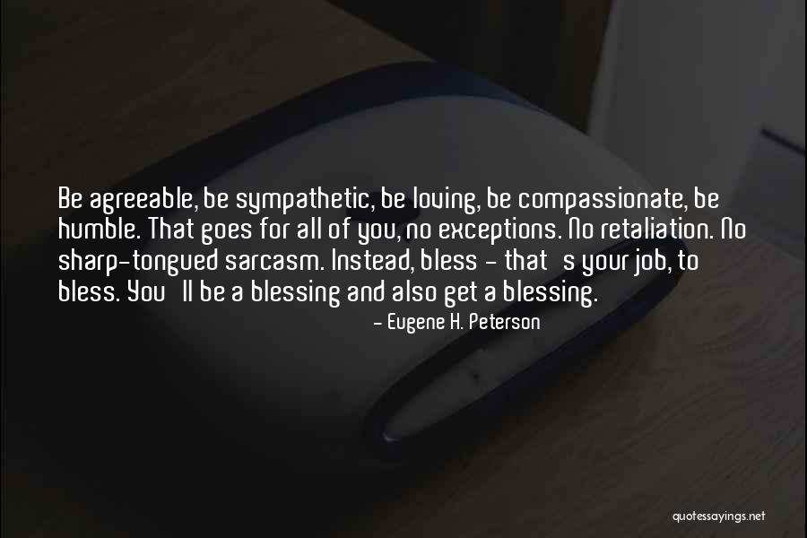 Not Loving Your Job Quotes By Eugene H. Peterson