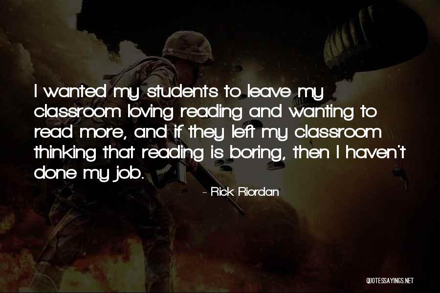 Not Loving Your Job Quotes By Rick Riordan