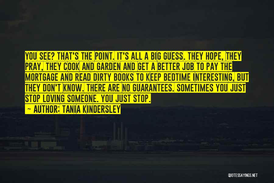 Not Loving Your Job Quotes By Tania Kindersley
