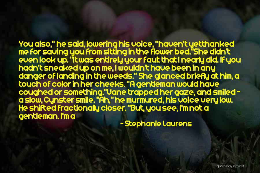 Not Lowering Myself Quotes By Stephanie Laurens Not Lowering Myself Quotes By Stephanie Laurens