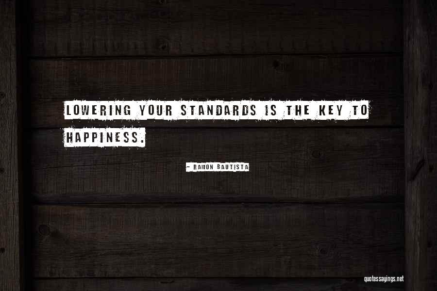 Not Lowering Your Standards Quotes By Ramon Bautista