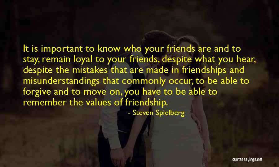 Not Loyal Friends Quotes By Steven Spielberg