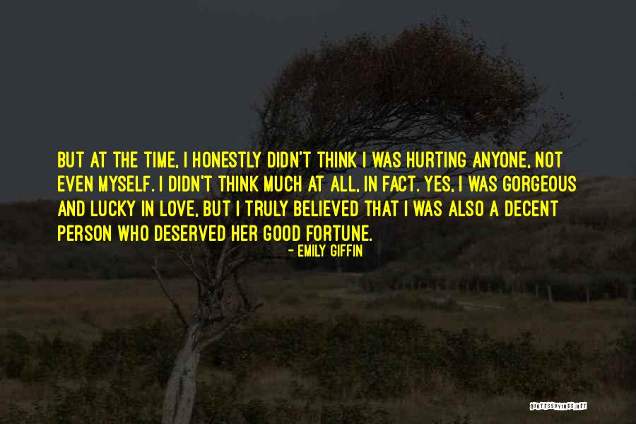 Not Lucky In Love Quotes By Emily Giffin