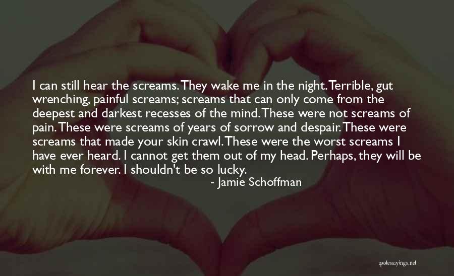 Not Lucky In Love Quotes By Jamie Schoffman