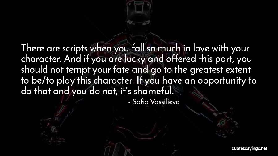 Not Lucky In Love Quotes By Sofia Vassilieva