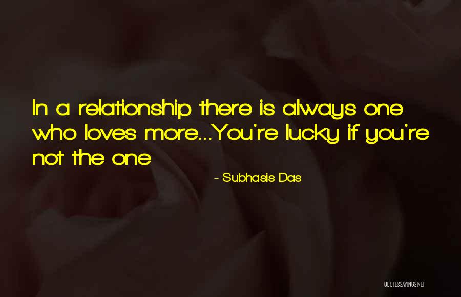 Not Lucky In Love Quotes By Subhasis Das Not Lucky In Love Quotes By Subhasis Das