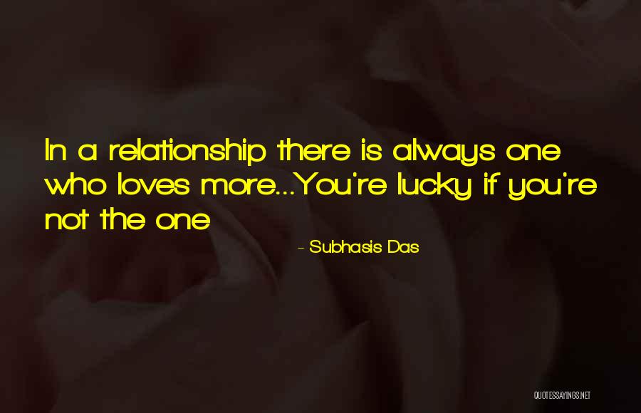 Not Lucky In Love Quotes By Subhasis Das