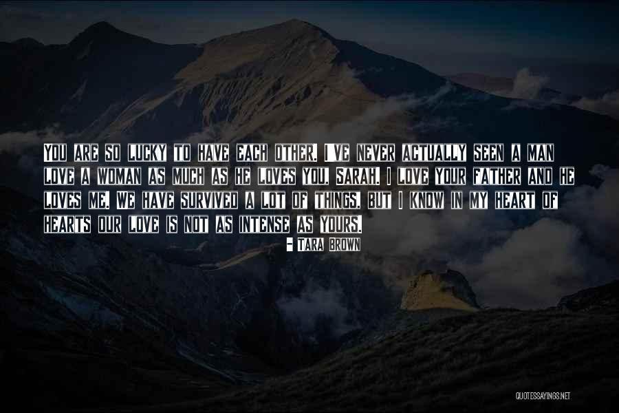 Not Lucky In Love Quotes By Tara Brown Not Lucky In Love Quotes By Tara Brown