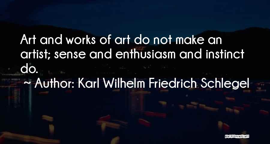 Not Make Sense Quotes By Karl Wilhelm Friedrich Schlegel