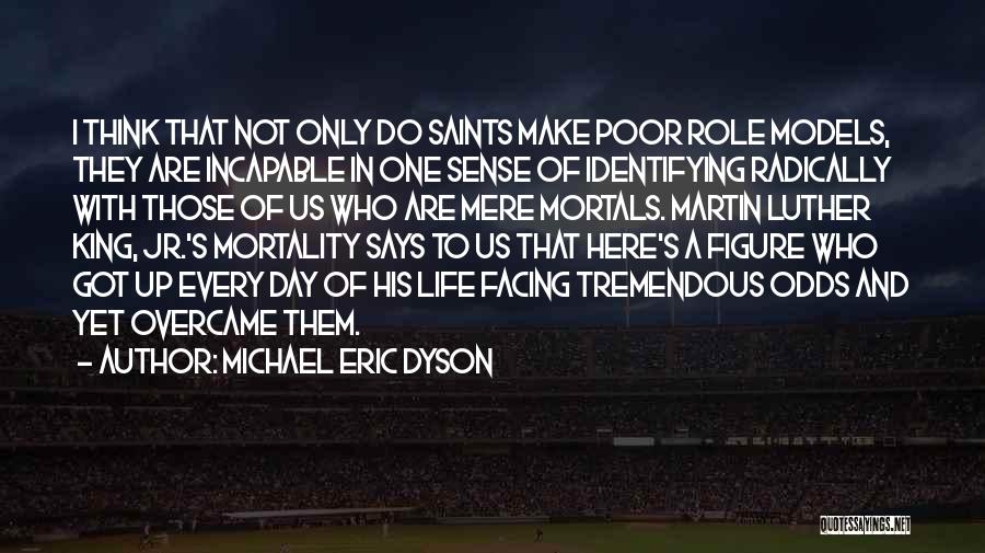 Not Make Sense Quotes By Michael Eric Dyson