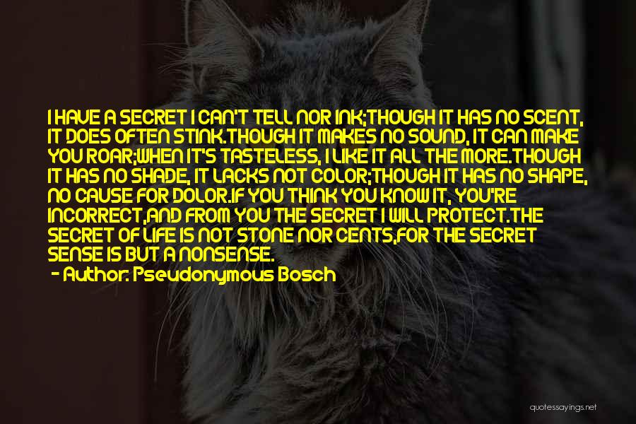Not Make Sense Quotes By Pseudonymous Bosch