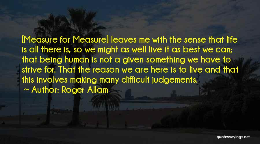 Not Making Judgements Quotes By Roger Allam