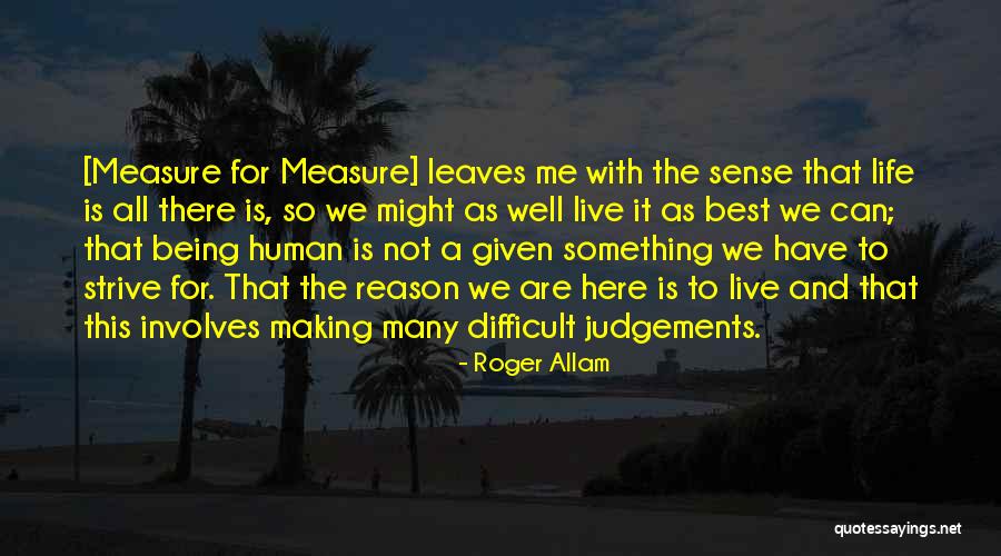Not Making Judgements Quotes By Roger Allam Not Making Judgements Quotes By Roger Allam