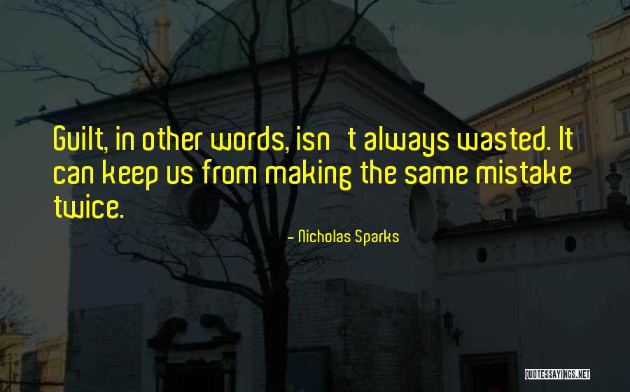 Not Making The Same Mistake Quotes By Nicholas Sparks Not Making The Same Mistake Quotes By Nicholas Sparks