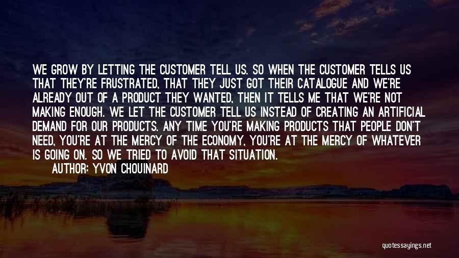 Not Making Time For Me Quotes By Yvon Chouinard