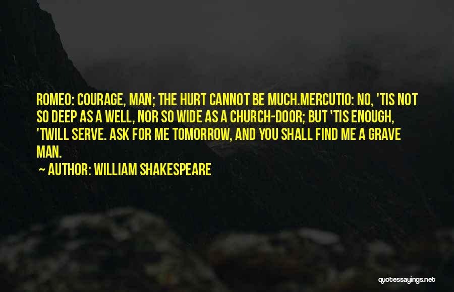 Not Man Enough For Me Quotes By William Shakespeare