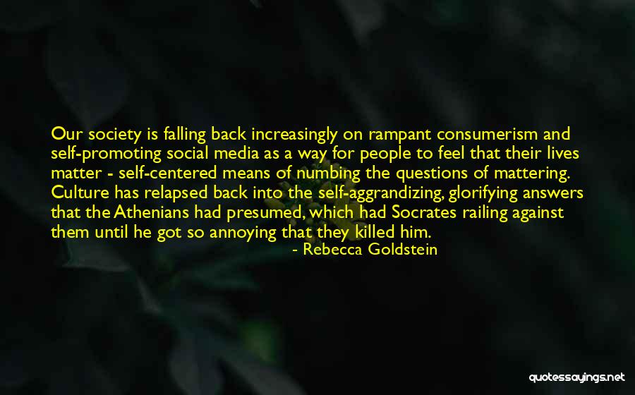 Not Mattering To Someone Quotes By Rebecca Goldstein