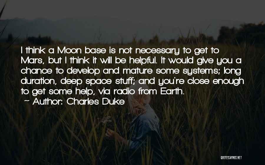 Not Mature Enough Quotes By Charles Duke