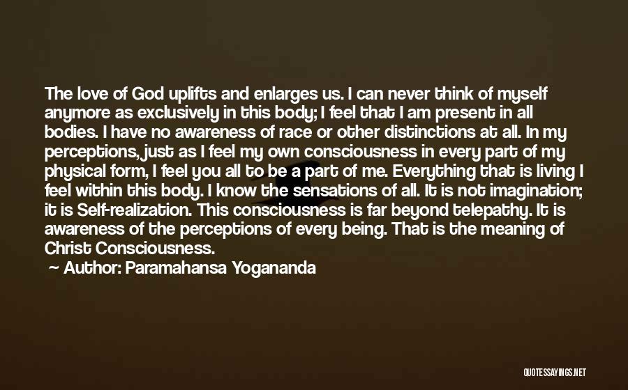 Not Meaning I Love You Quotes By Paramahansa Yogananda