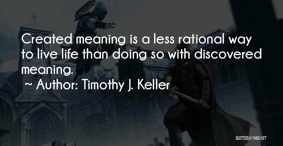 Not Meaning Something To Someone Quotes By Timothy J. Keller
