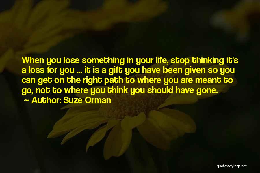 Not Meant For You Quotes By Suze Orman