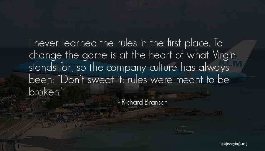 Not Meant To Be Broken Quotes By Richard Branson Not Meant To Be Broken Quotes By Richard Branson