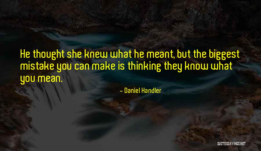 Not Meant To Be Relationships Quotes By Daniel Handler Not Meant To Be Relationships Quotes By Daniel Handler