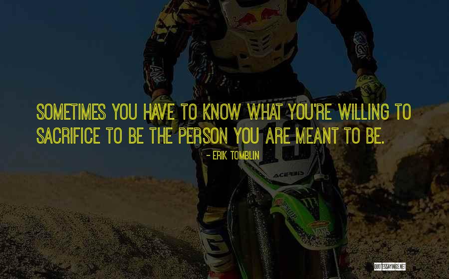 Not Meant To Be Relationships Quotes By Erik Tomblin Not Meant To Be Relationships Quotes By Erik Tomblin