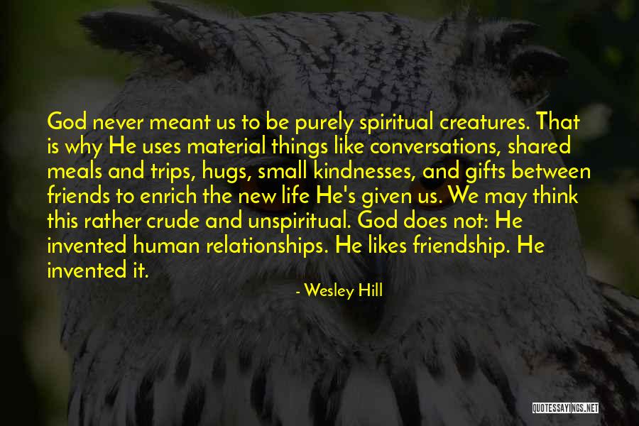Not Meant To Be Relationships Quotes By Wesley Hill Not Meant To Be Relationships Quotes By Wesley Hill