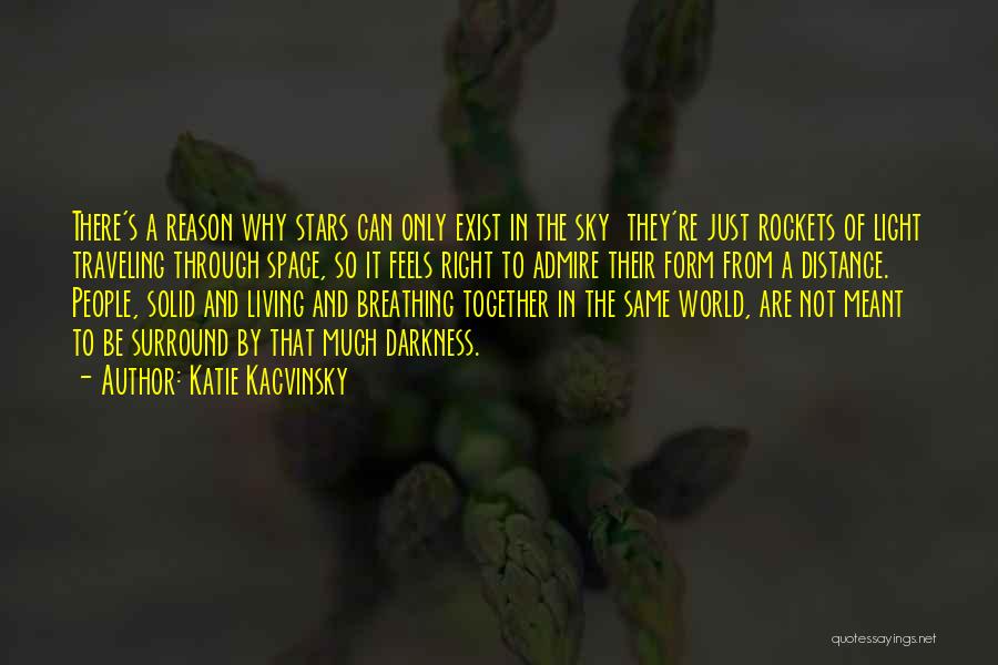 Not Meant To Be Together Quotes By Katie Kacvinsky